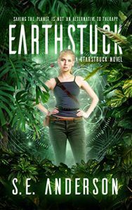 Earthstuck Book 6 of Starstruck Saga
